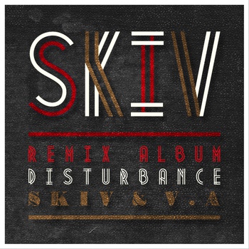 Skiv - Disturbance remix album